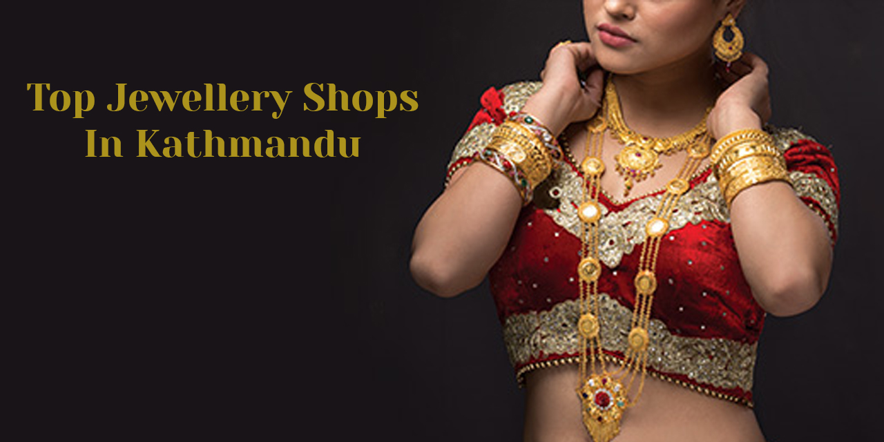 Top Jewellery Shops In Kathmandu